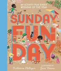 Sunday Funday: An Activity for Every Weekend of the Year - English Edition