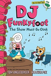 DJ Funkyfoot: The Show Must Go Oink (DJ Funkyfoot #3) - Édition anglaise