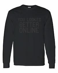 YOU LOOK BETTER ONLINE | T-Shirt Time