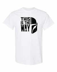 THIS IS THE WAY | T-Shirt Time