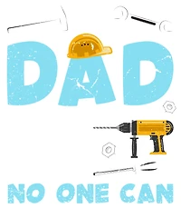 IF DAD CANT NO ONE CAN | T-Shirt Time
