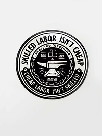 Skilled Labour Isn't Cheap Sticker