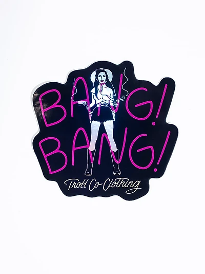 Bang Bang Sticker