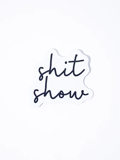 Shit Show Sticker