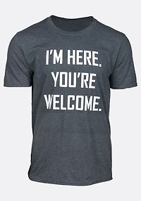 Mens I'm Here Tee