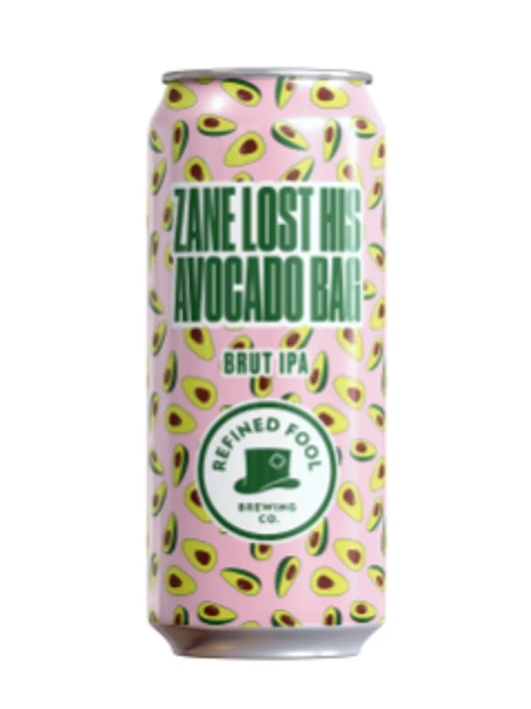 Refined Fool, Zane Lost His Avocado Bag, Brut IPA