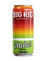 Big Rig Hola Cerveza