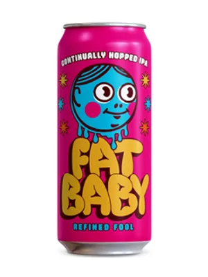 Refined Fool Fat Baby Continually Hopped IPA