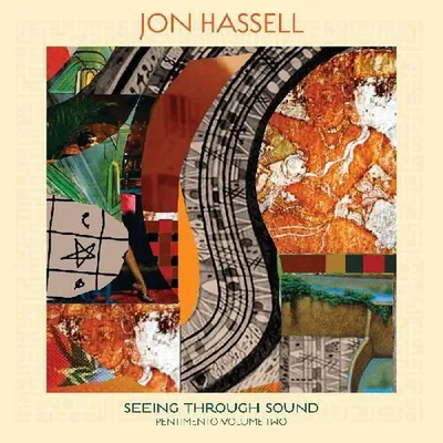 Seeing Through Sound (pentimento Volume Two)