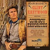 Rawhide's Clint Eastwood Sings Cowboy Favorites