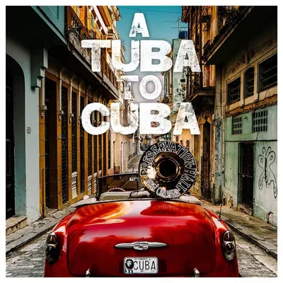 Tuba To Cuba - Original Soundtrack
