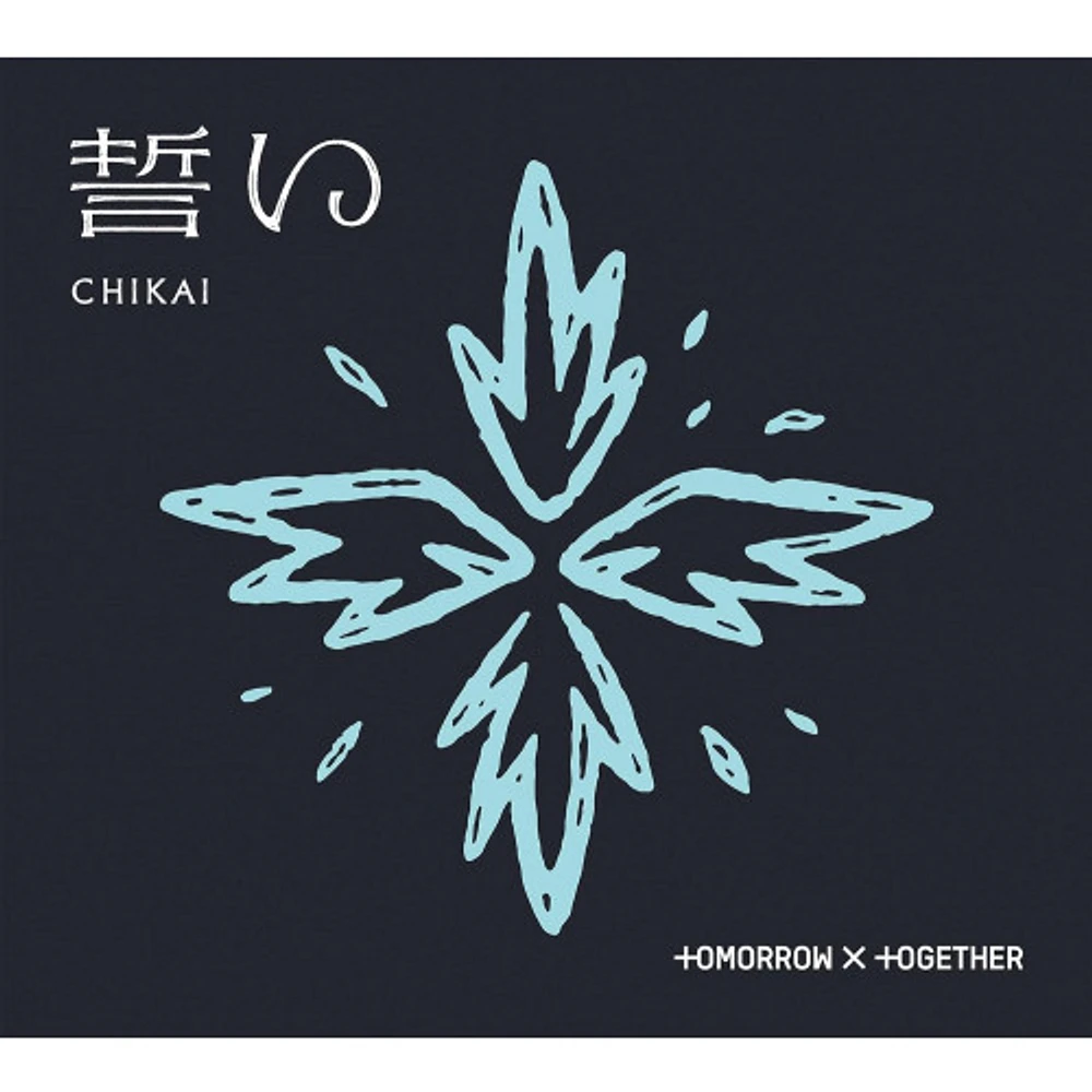 TOMORROW X TOGETHER / CHIKAI(B)