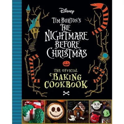 The Nightmare Before Christmas: The Official Baking Cookbook