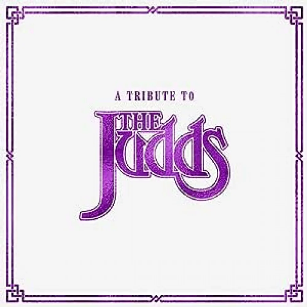 A Tribute To The Judds (Various Artists