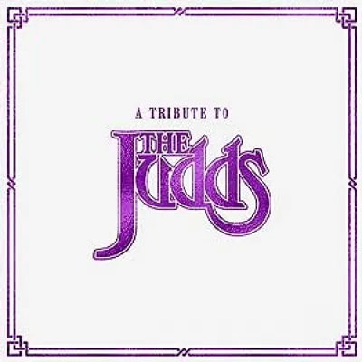 A Tribute To The Judds (Various Artists)