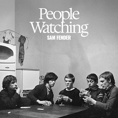 FENDER, SAM / PEOPLE WATCHING