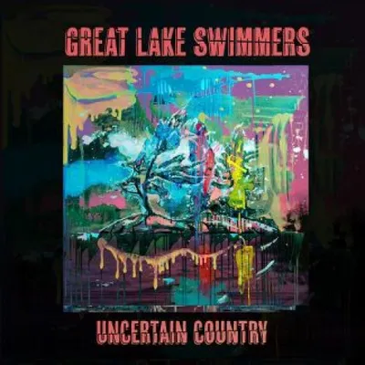 GREAT LAKE SWIMMERS / UNCERTAIN COUNTRY