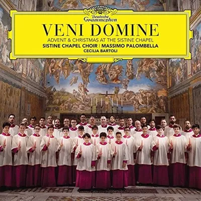 Veni Domine (Advent & Christmas at the Sistine)