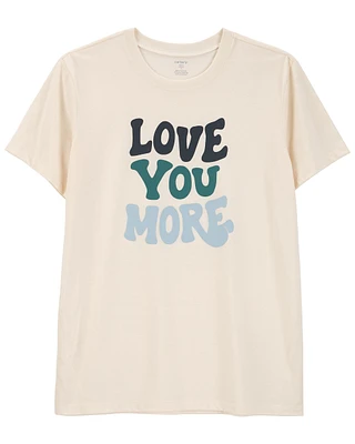 Adult Love You More Graphic Tee