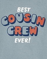Toddler Best Cousin Crew Ever Graphic Tee