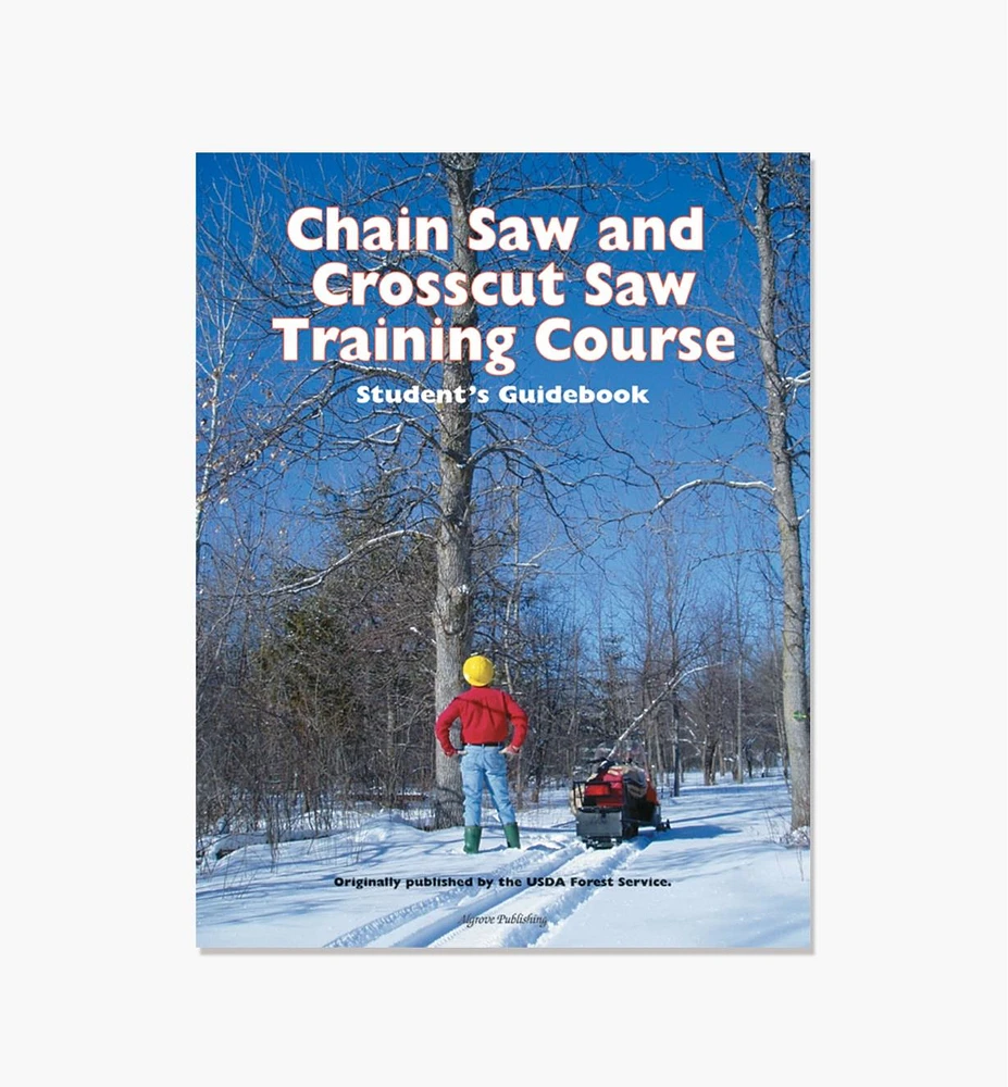 Chain Saw and Crosscut Saw Training Course