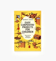 Easy Carpentry Projects for Children