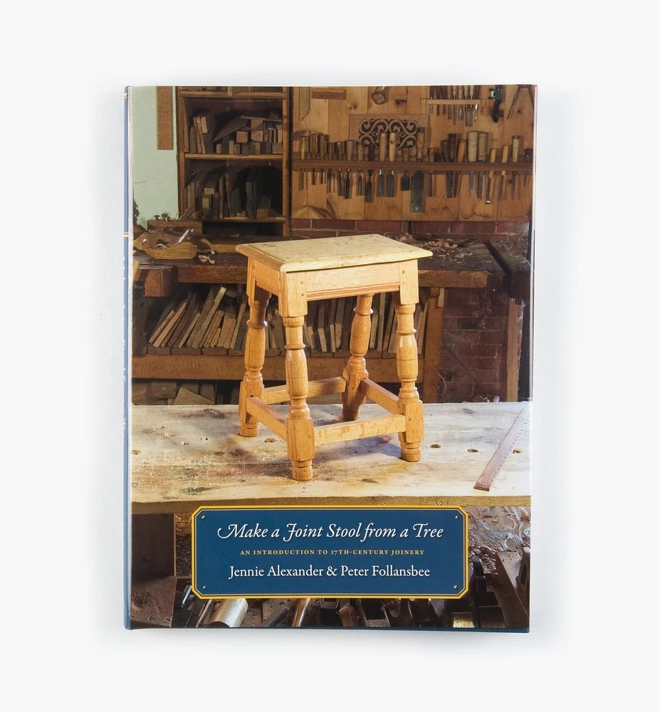 Make a Joint Stool from a Tree – An Introduction to 17th-Century Joinery