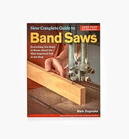 New Complete Guide to the Band Saw