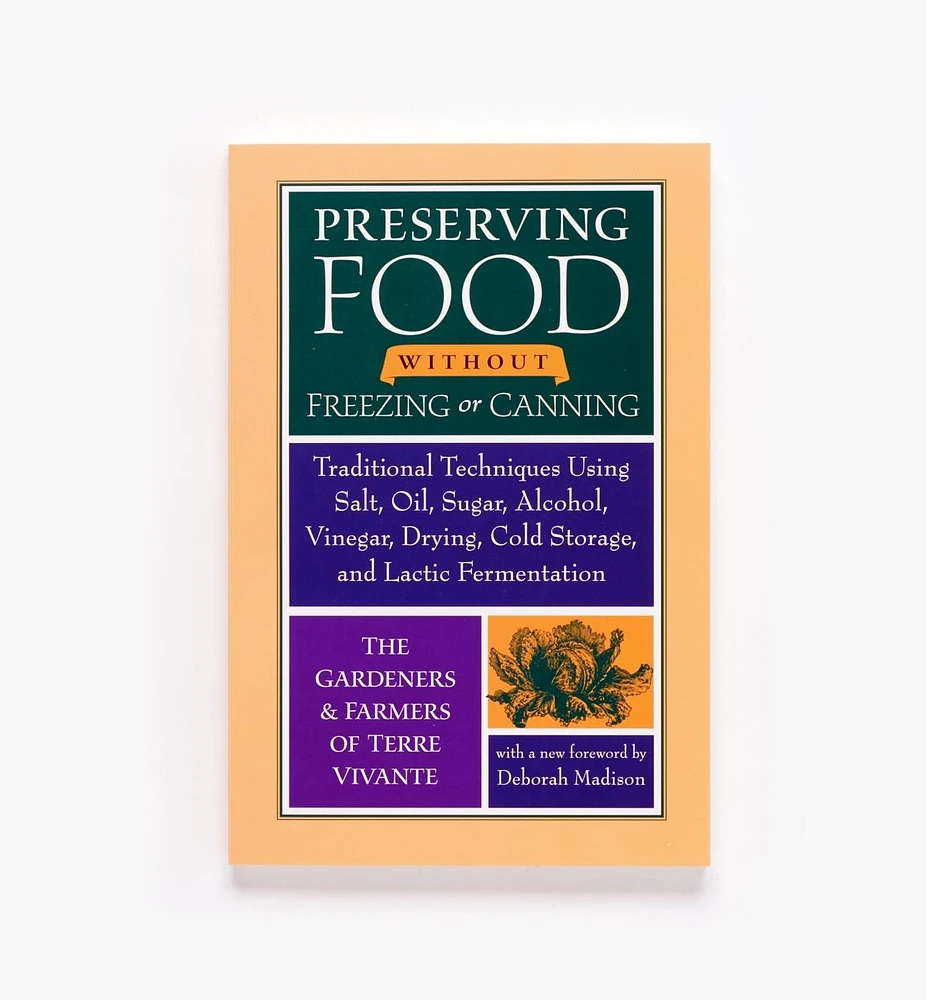 Preserving Food Without Freezing or Canning