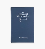 The Essential Woodworker