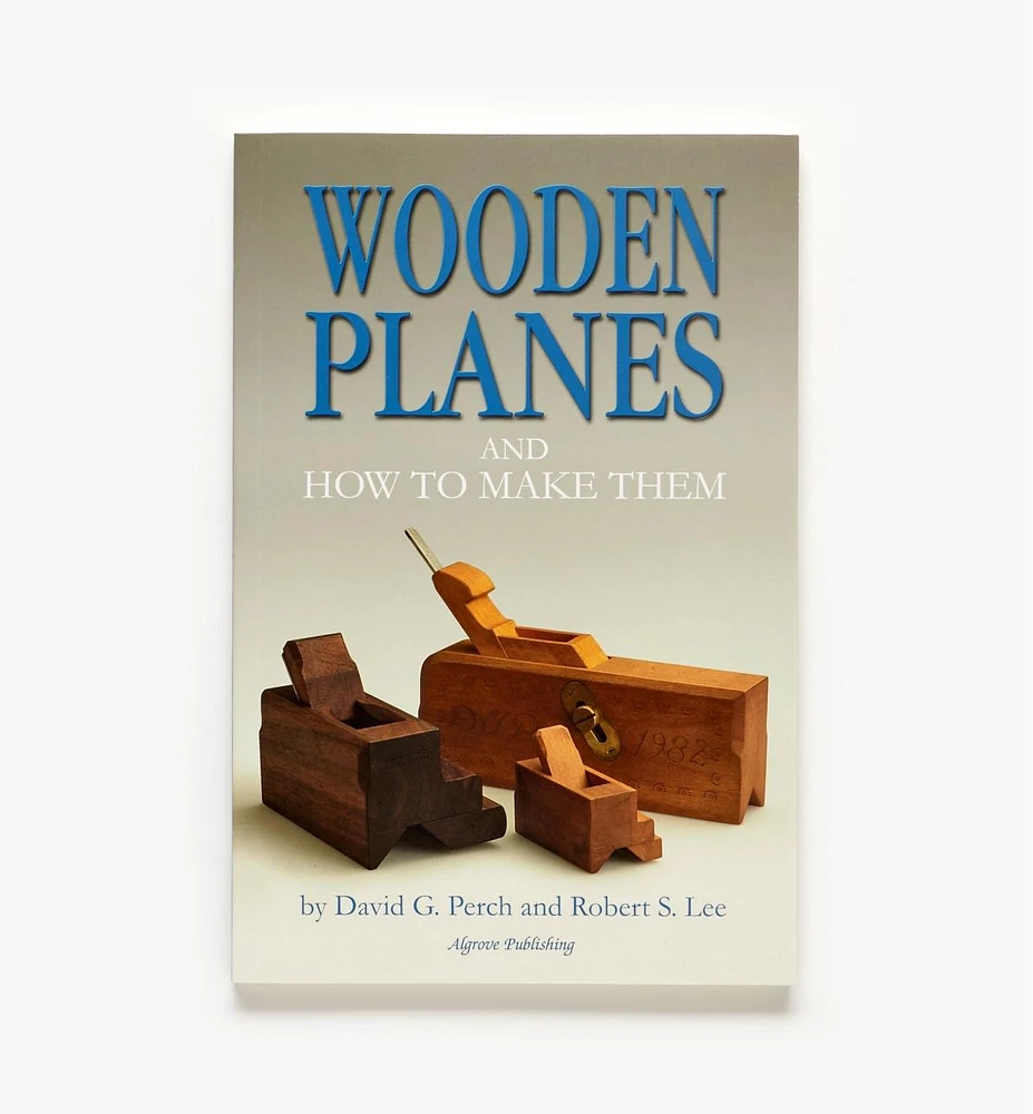 Wooden Planes and How to Make Them