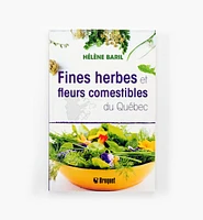 Fines herbes et fleurs comestibles du Québec