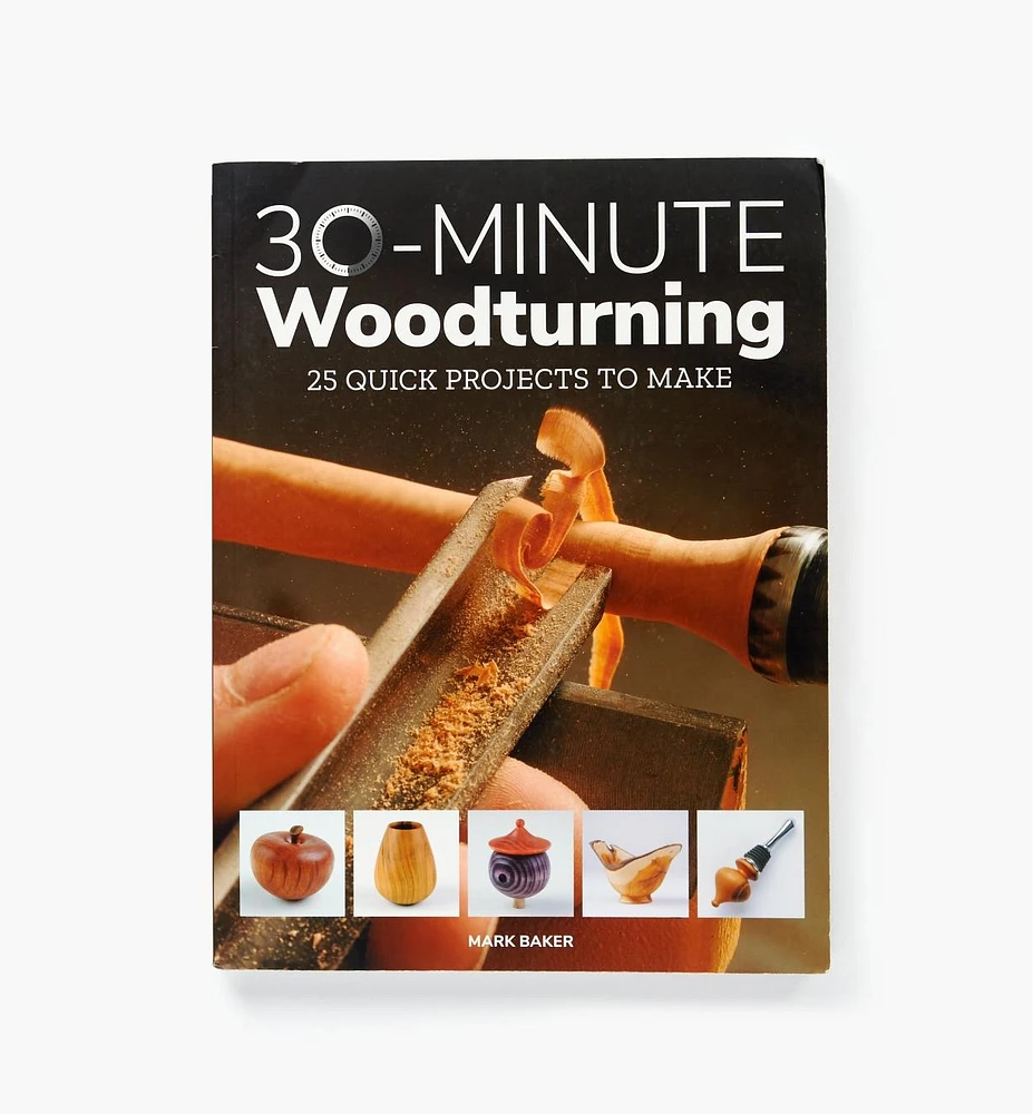 30-Minute Woodturning – 25 Quick Projects to Make