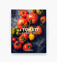 La tomate : de la terre à la table