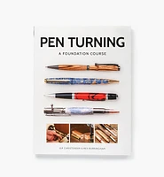 Pen Turning – A Foundation Course