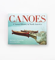 Canoes – A Natural History in North America