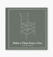 Make a Chair from a Tree, Third Edition