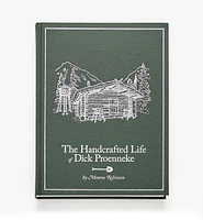 The Handcrafted Life of Dick Proenneke