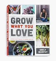 Grow What You Love