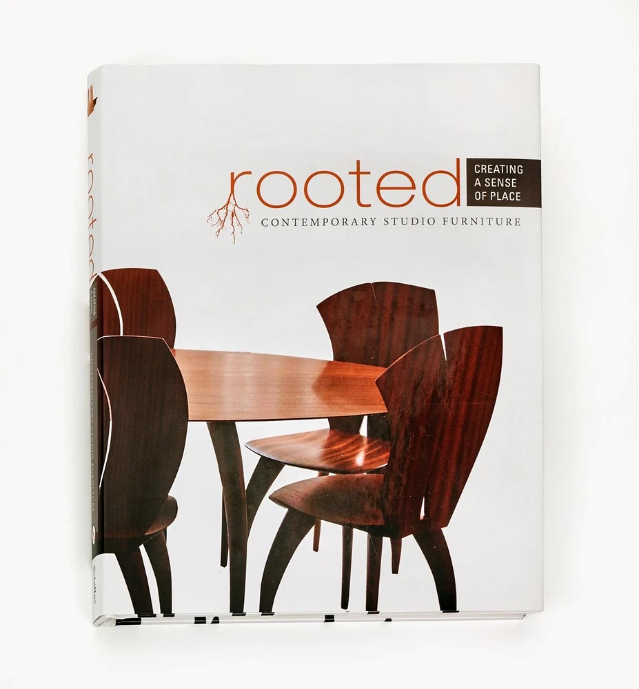 Rooted – Creating a Sense of Place: Contemporary Studio Furniture