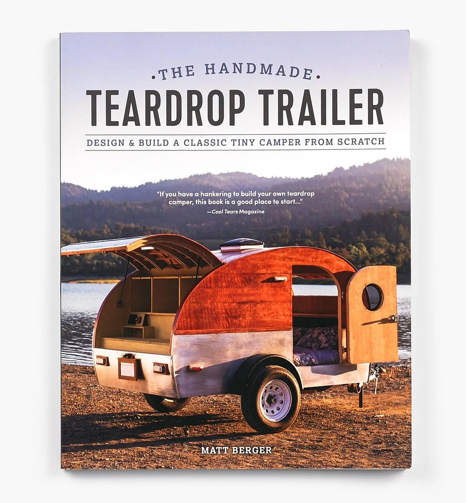 The Handmade Teardrop Trailer