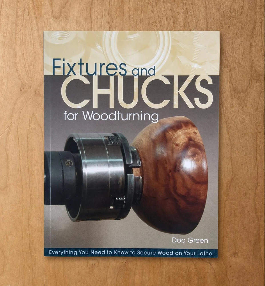 Fixtures and Chucks for Woodturning