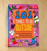 101 Things to Do Outside