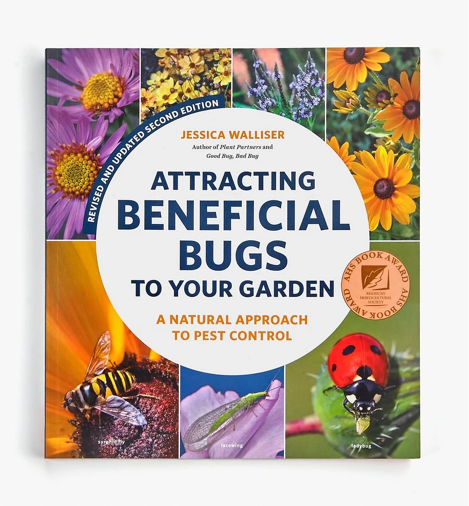 Attracting Beneficial Bugs to Your Garden – A Natural Approach to Pest Control, 2nd Edition