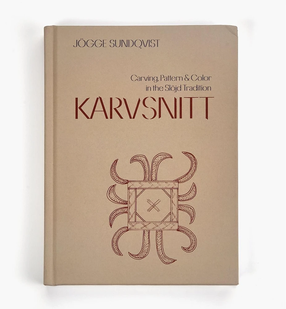 Karvsnitt – Carving, Pattern & Color in the Slöjd Tradition