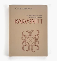 Karvsnitt – Carving, Pattern & Color in the Slöjd Tradition