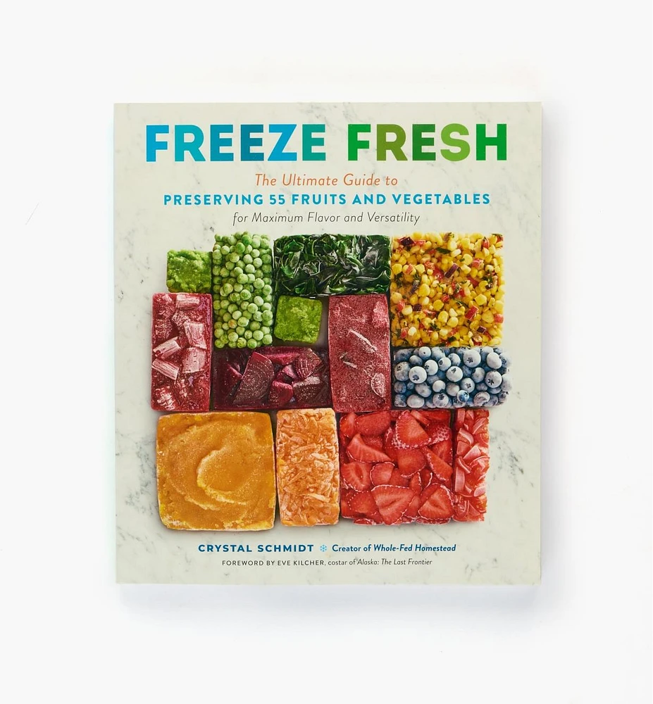 Freeze Fresh – The Ultimate Guide to Preserving 55 Fruits and Vegetables