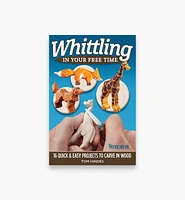 Whittling in Your Free Time