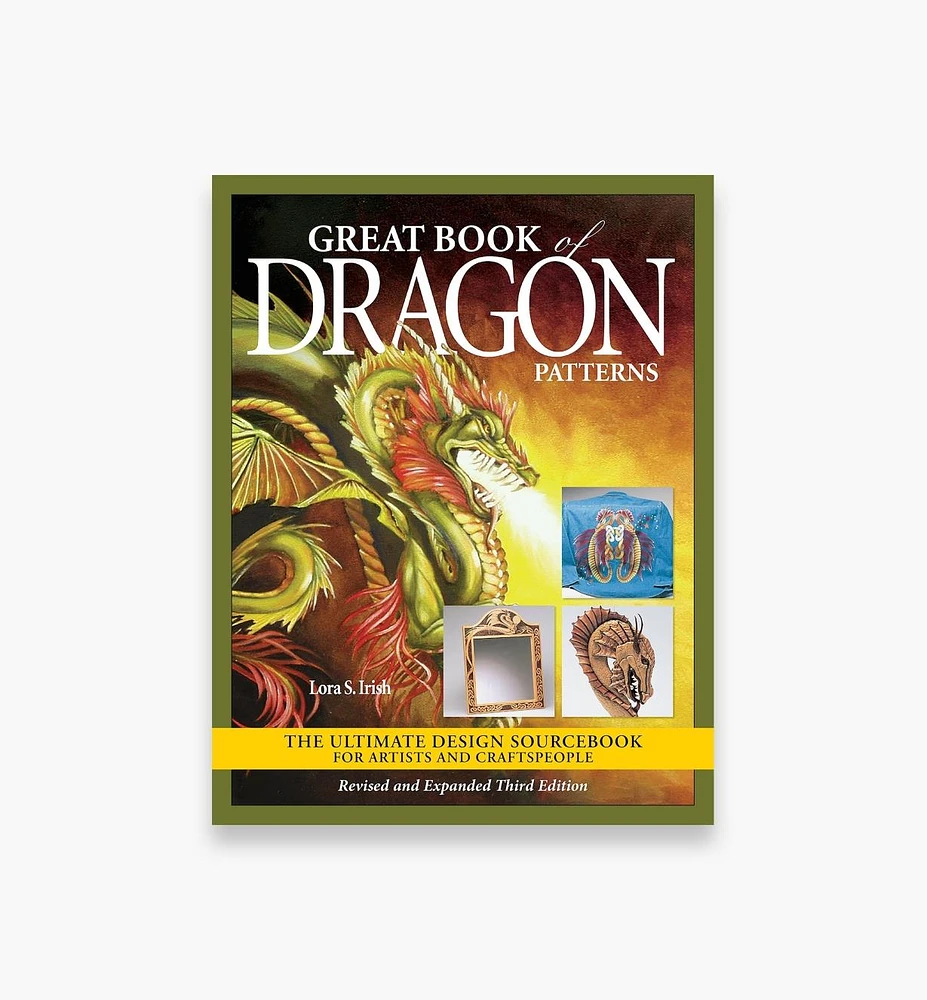 Great Book of Dragon Patterns, Revised and Expanded Third Edition