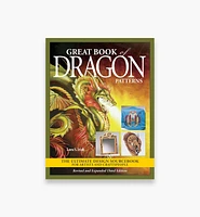 Great Book of Dragon Patterns, Revised and Expanded Third Edition